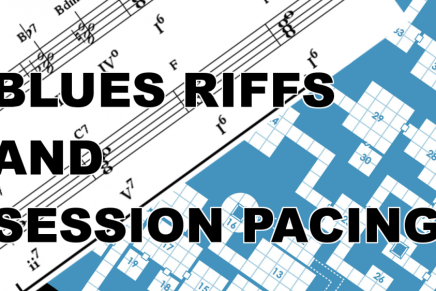 Blues Riffs and Session Pacing: Spot Check&nbsp;22