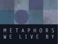 Metaphors We Live By, by George Lakoff & Mark Johnson 1980