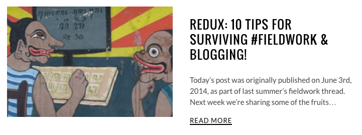 10 Tips for Surviving Fieldwork and Blogging, Allegra Lab, http://allegralaboratory.net/10-tips-for-surviving-fieldwork-blogging/